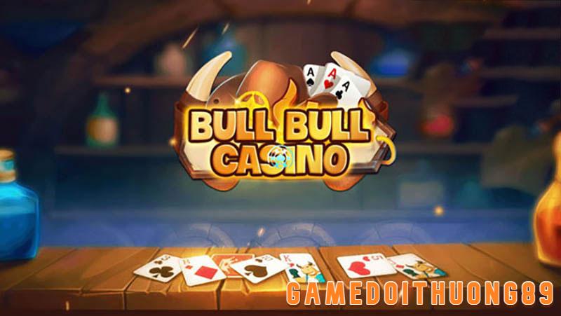 Cách chơi game bài đổi thưởng Bull Bull Casino