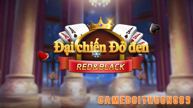 Cách chơi game đổi thưởng đại chiến đỏ đen